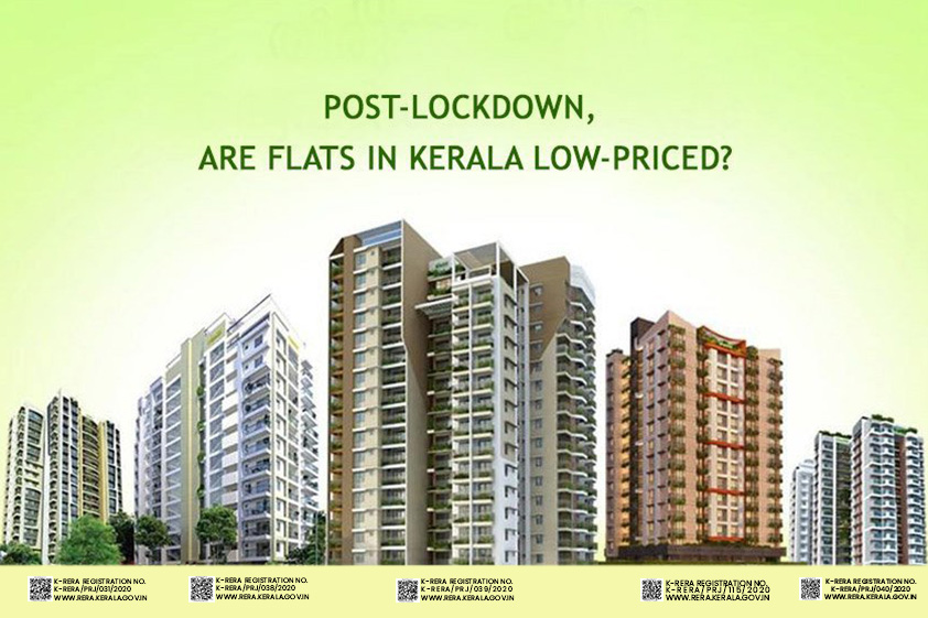 POST-LOCKDOWN, ARE FLATS IN KERALA LOW-PRICED?<