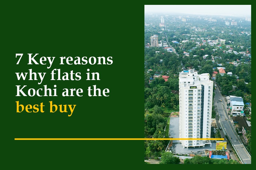 7 Key reasons why flats in Kochi are the best buy<