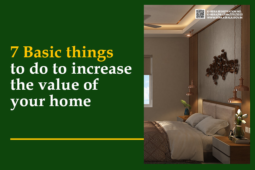 7 Basic things to do to increase the value of your home<