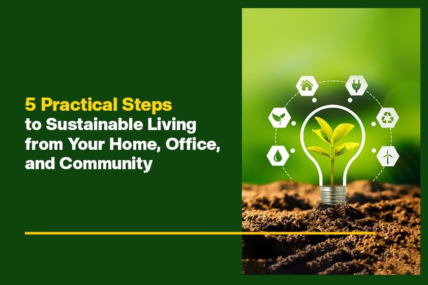 Sustainable Living: 5 Practical Steps for Home, Office & Community<