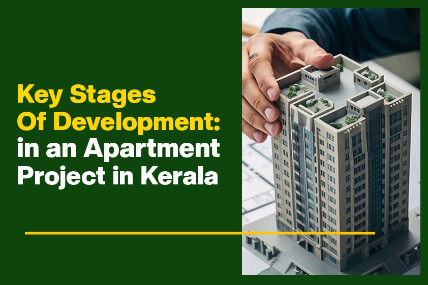 Key Stages of Development in an Apartment Project in Kerala<